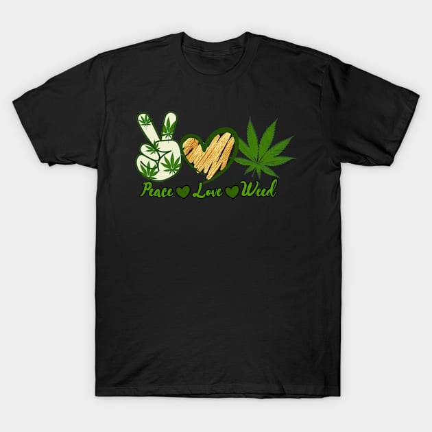 Peace Love Weed Marijuana Marry Jane Smoking Pot Cannabis T-Shirt by SpacemanTees